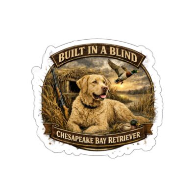 Built In A Blind | Chesapeake Bay Retriever | Deadgrass | Die-Cut Sticker